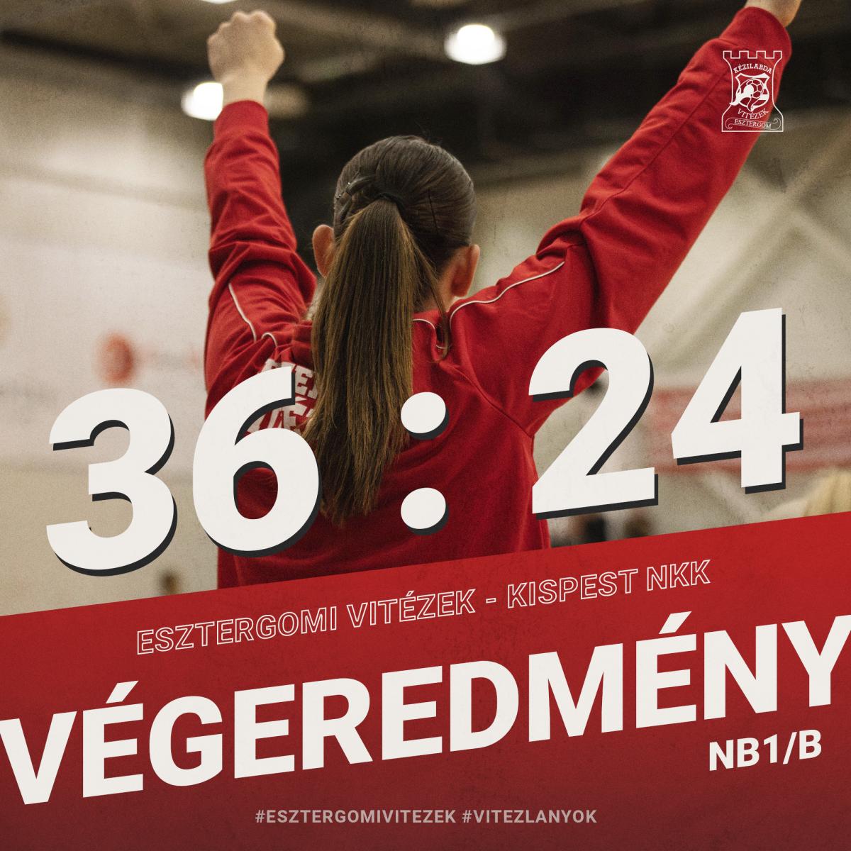 Esztergomi Vitézek - Kispest NKK 36:24 (20:11)