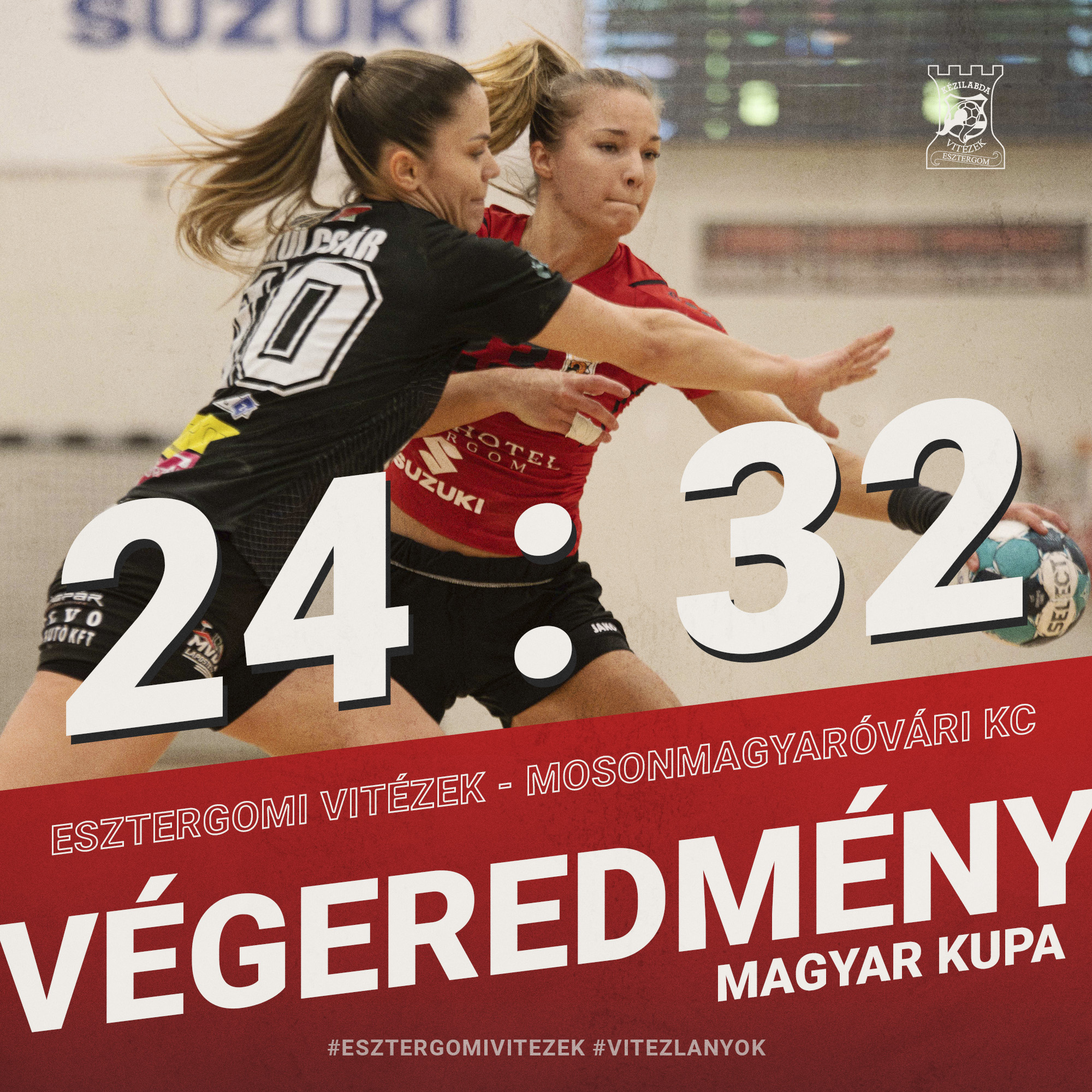 Esztergomi Vitézek - Motherson Mosonmagyaróvári KC 24:32 (11:15)
